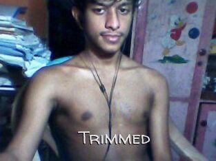 Trimmed