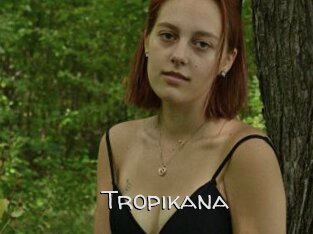 Tropikana
