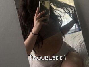 Troubledd1