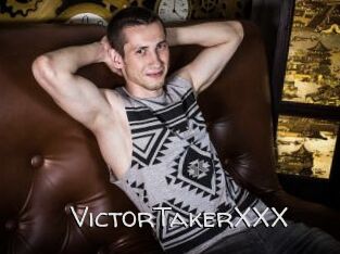 VictorTakerXXX