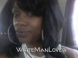 WhiteManLover