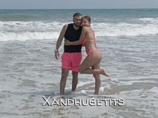Xandhugetits