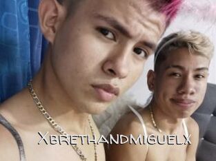 Xbrethandmiguelx