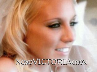 XoxoVICTORIAoxox