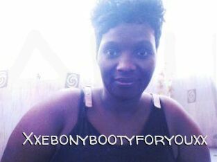 Xxebonybootyforyouxx