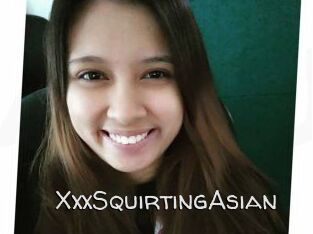 XxxSquirtingAsian