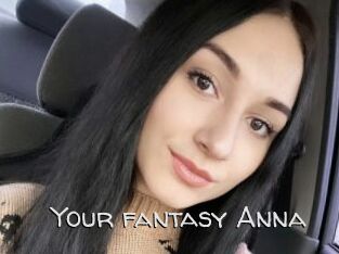 Your_fantasy_Anna